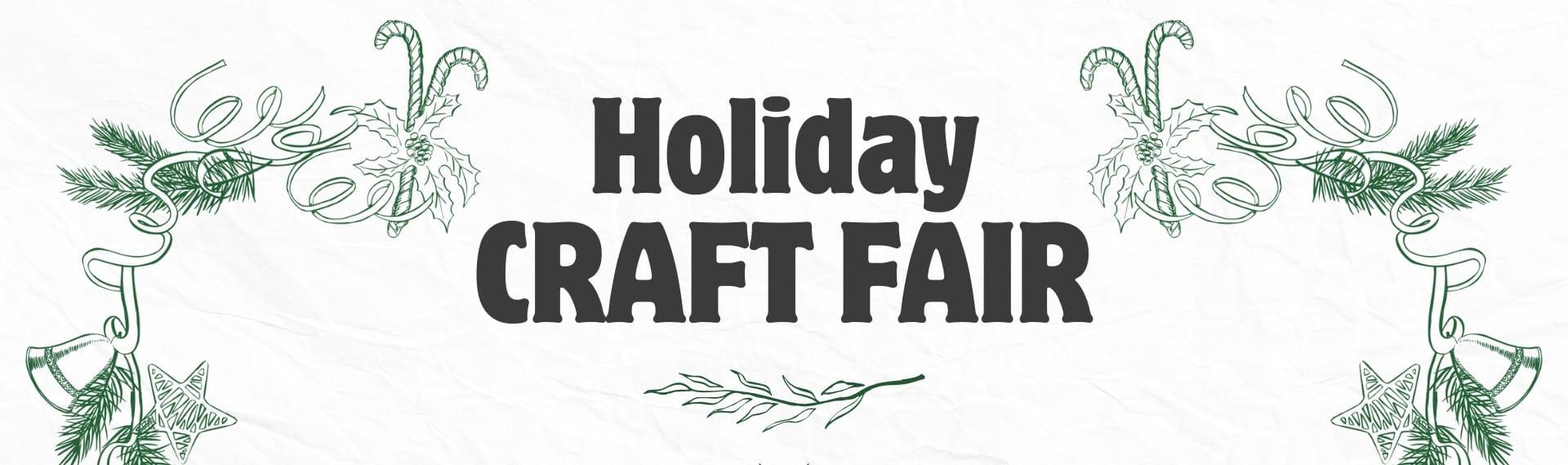2025 HolidayCraftFair-header - 1 2025 HolidayCraftFair-header - 1